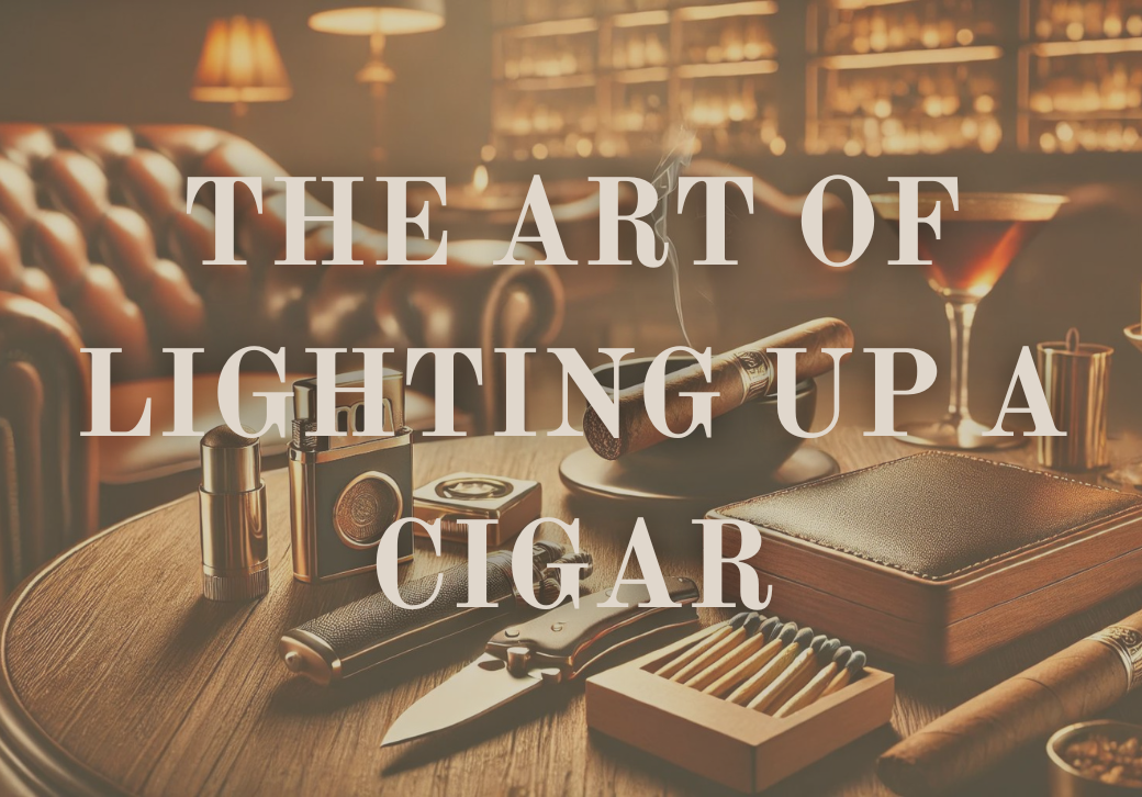 The Art of Lighting Up a Cigar